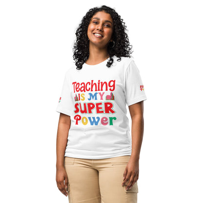 Teaching is my Superpower Unisex t-shirt