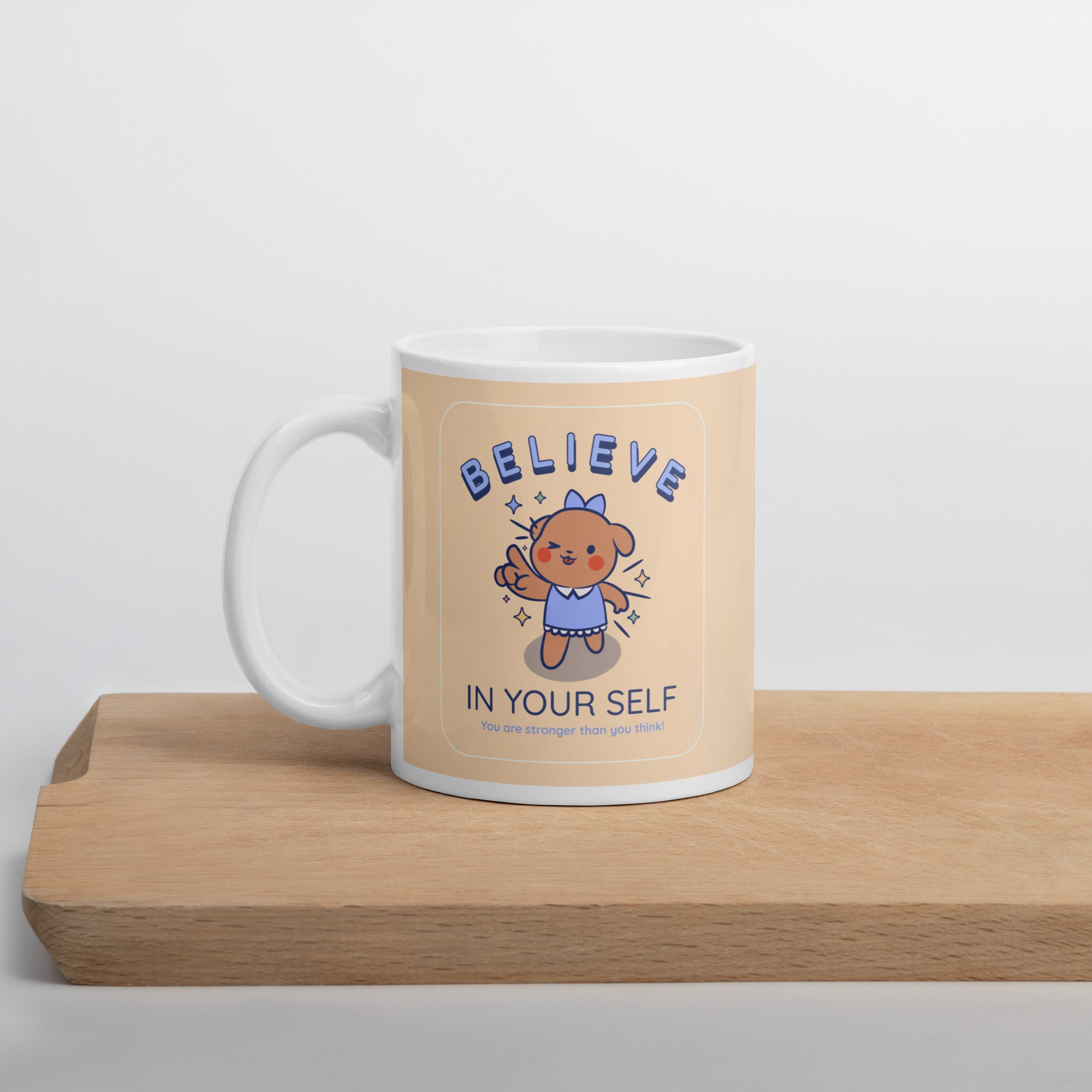 Believe in Yourself White glossy mug