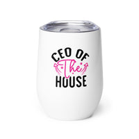 CEO of the House Wine tumbler