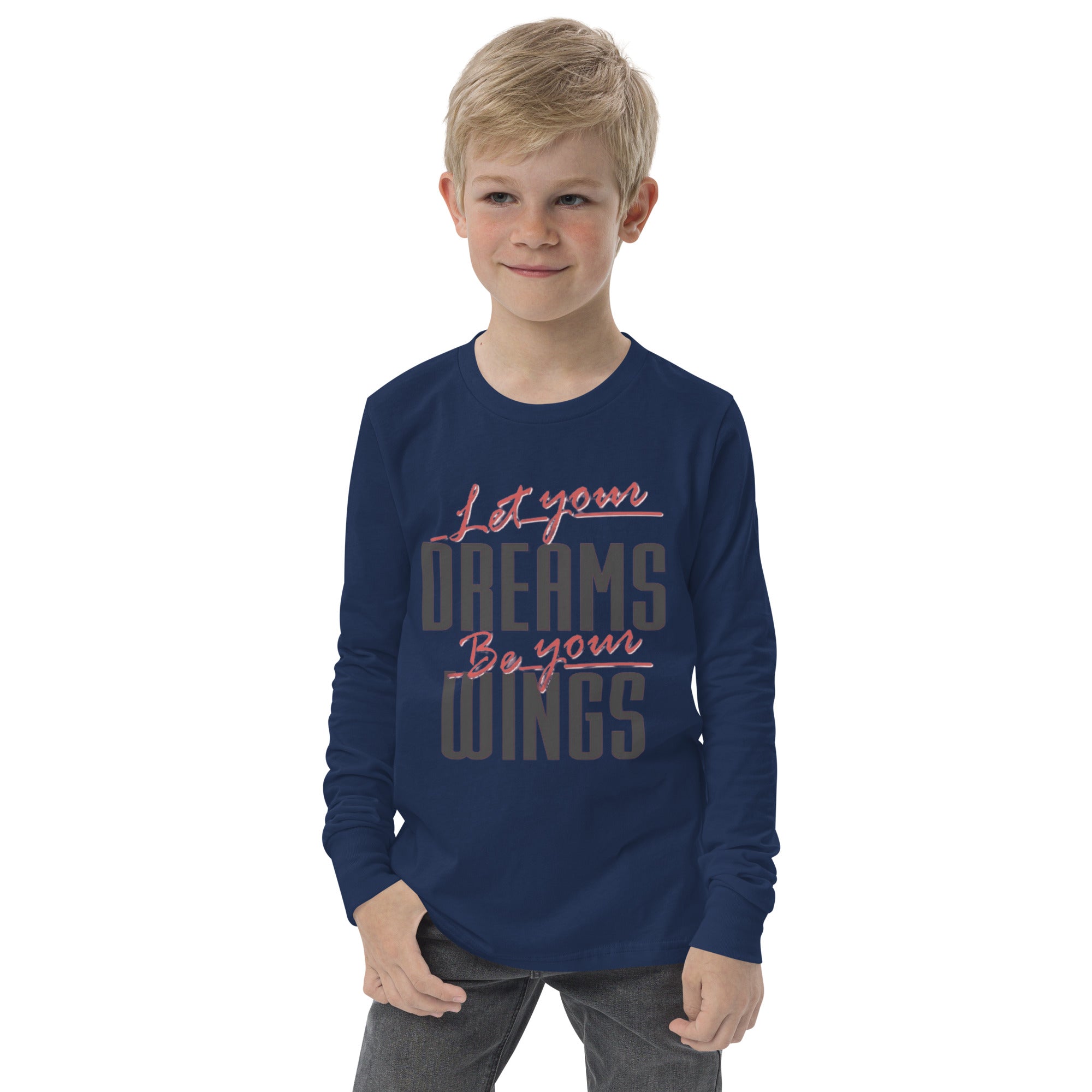 Let Your Dreams Be Your Wings Youth long sleeve tee