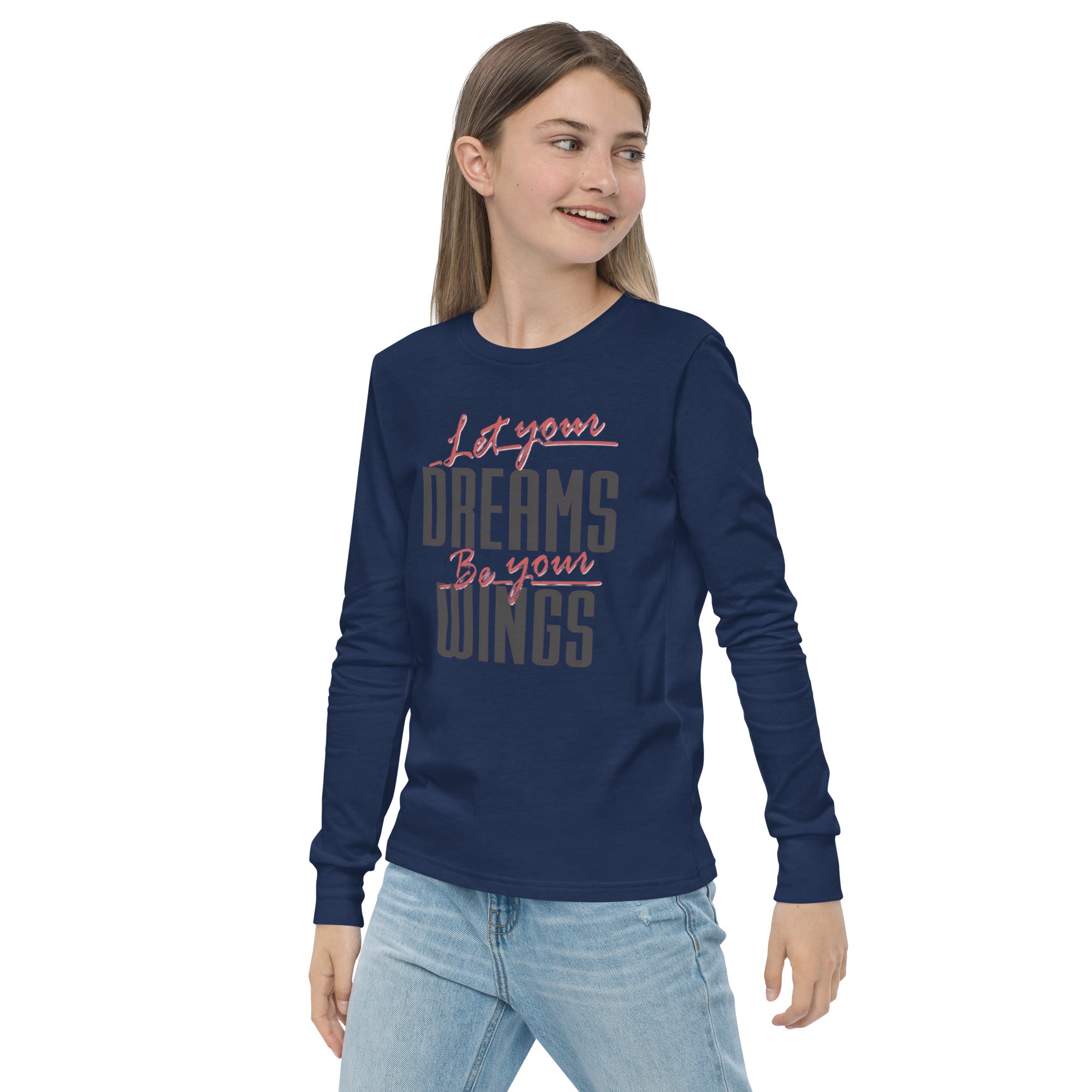 Let Your Dreams Be Your Wings Youth long sleeve tee