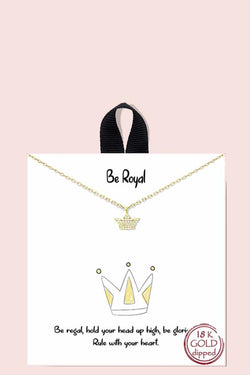 18k Gold Rhodium Dipped Be Royal Necklace
