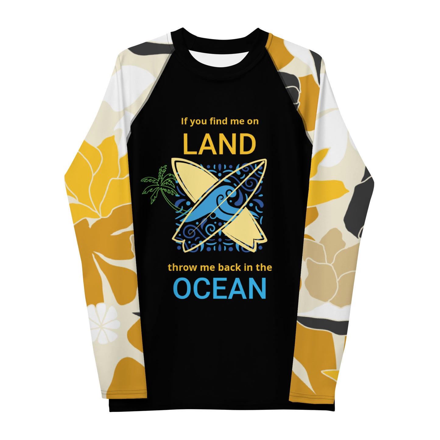 Throw Me Back in the Ocean Long Sleeve Rash Guard