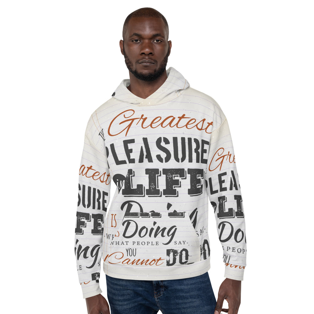 The Greatest Pleasure Unisex Hoodie