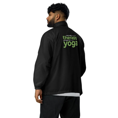 I Don't Need Therapy I Just Need to Do Yoga Windbreaker