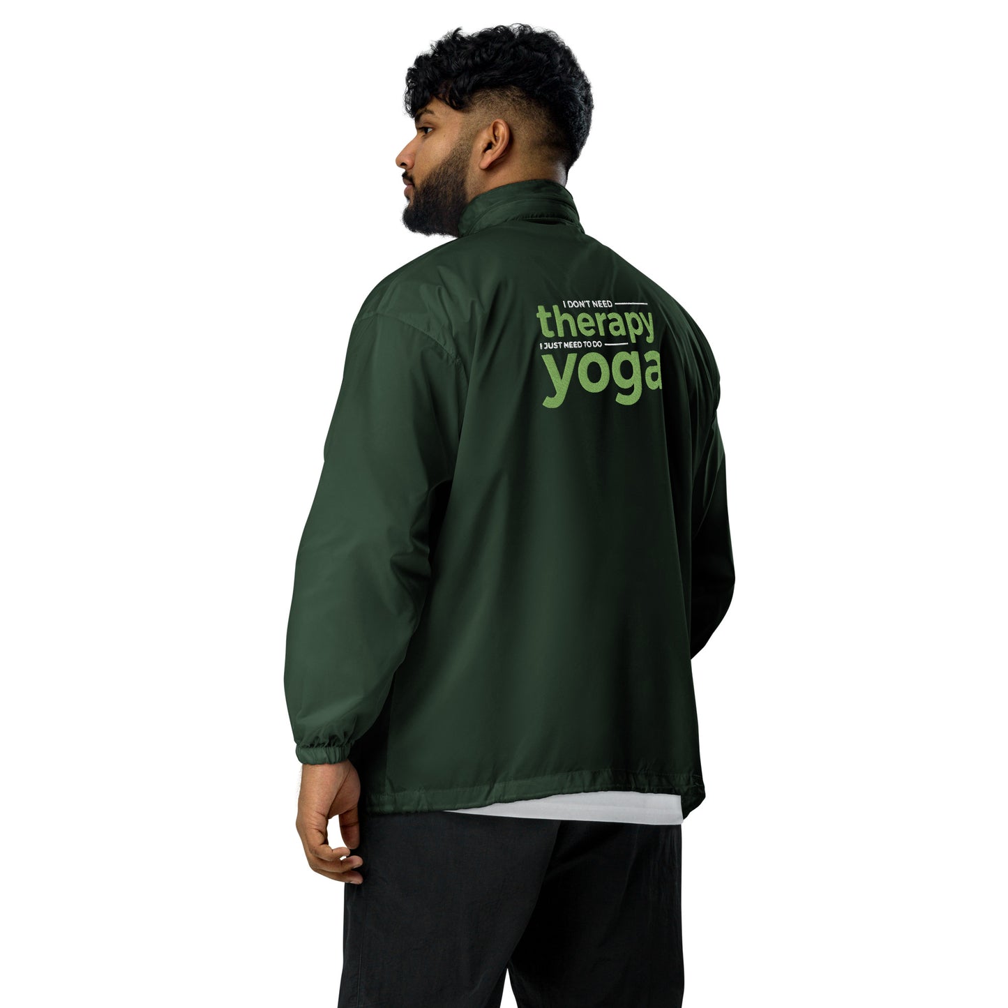 I Don't Need Therapy I Just Need to Do Yoga Windbreaker