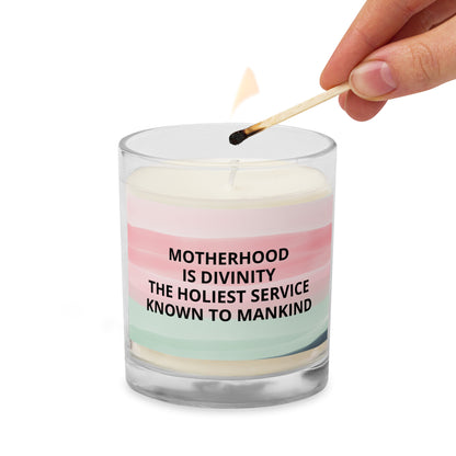 Motherhood is Divinity Glass jar soy wax candle