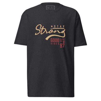 Stay Strong premium heavyweight tee