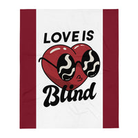 Love is Blind Throw Blanket