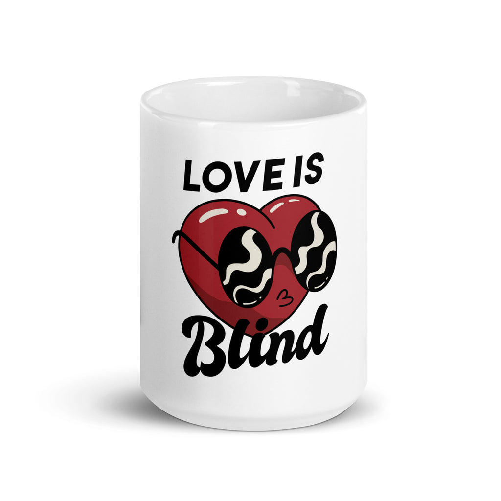 Love is Blind White Glossy Mug