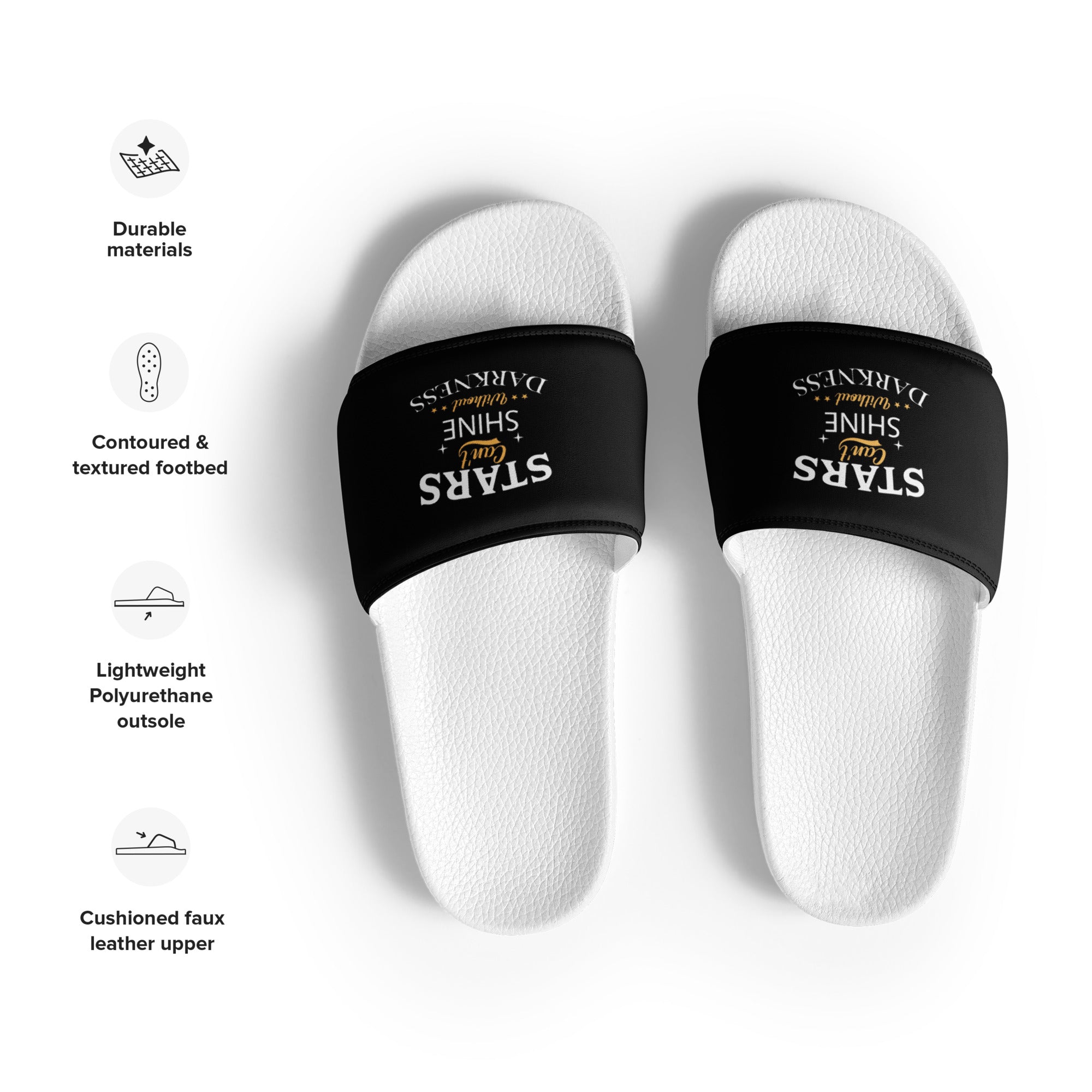 Stars Can't Shine Without Darkness Women's  Slides